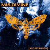 Mis.Divine - Angsttriaden