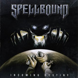 Spellbound - Incoming Destiny